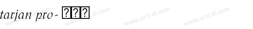 tarjan pro字体转换
